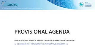 4th SPC Regional Technical Meeting on Coastal Fisheries and Aquaculture - Provisional Agenda