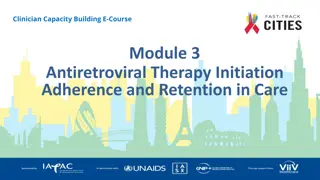 Enhancing Antiretroviral Therapy Strategies for HIV Care