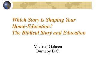 Biblical Story and Education: A Framework for Home Education