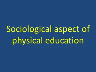 Exploring the Sociological Aspect of Physical Education and Sports