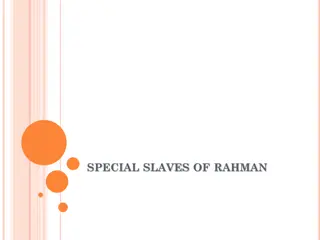 Special Slaves of Rahman - Attributes of Excellence in Islamic Practices