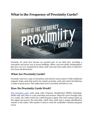 What is the Frequency of Proximity Cards?