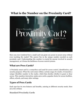 What is the Number on the Proximity Card?