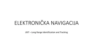 LRIT System for Ship Identification and Tracking