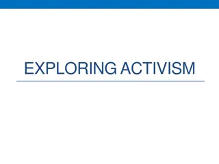 Exploring Activism: Understanding, Engaging, and Empowering