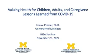 Lessons Learned: Valuing Health for Children, Adults, and Caregivers