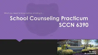 Essential Information for School Counseling Practicum Enrollment