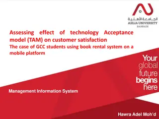 Assessing Technology Acceptance Model (TAM) Impact on Customer Satisfaction: A GCC Student Case Study