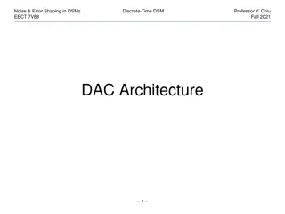 Noise & Error Shaping in Discrete-Time DSMs EECT 7V88 - Fall 2021