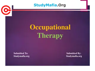 Occupational Therapy: A Comprehensive Overview