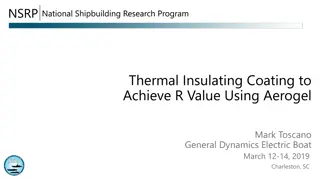 Development of Aerogel Insulating Coating for Navy Vessel Hull Insulation