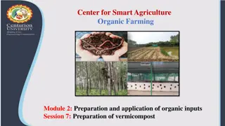 Vermicomposting: Organic Farming with Earthworms