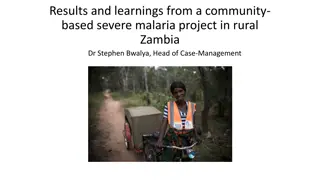 Results and Learnings from a Community-Based Severe Malaria Project in Rural Zambia