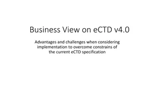 Advantages and Challenges of Implementing eCTD v4.0 to Overcome Constraints