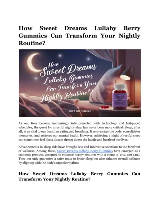 How Sweet Dreams Lullaby Berry Gummies Can Transform Your Nightly Routine