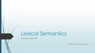 Semantic Properties in Lexical Semantics