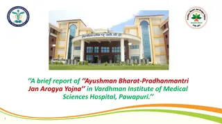 Report on Ayushman Bharat-Pradhanmantri Jan Arogya Yojna at VIMS Hospital, Pawapuri