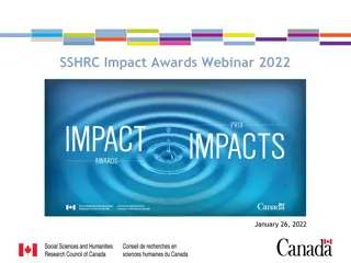 SSHRC Impact Awards Webinar 2022 - Nomination Package Overview