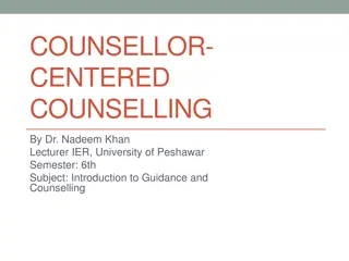 Counsellor-Centered Counselling Approach