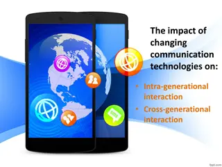 The Impact of Changing Communication Technologies on Inter-generational Interaction