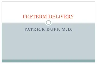 Preterm Delivery: Causes, Complications, and Evaluation