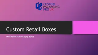 Custom Retail Boxes