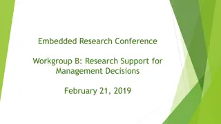 Embedded Research Conference Workgroup B: Management Decisions Support