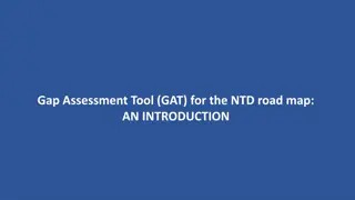 Advancing NTD Roadmap through the 2022 Gap Assessment Tool (GAT) Introduction