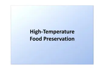 The Effects of High Temperatures on Microorganisms in Food Preservation