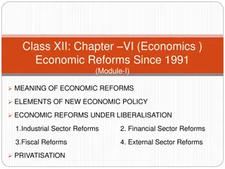 Economic Reforms Since 1991: Liberalisation and Industrial Sector Reforms