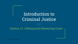 Understanding Crime in the Criminal Justice System