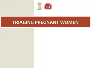 Importance of Triaging Pregnant Women for Better Maternal Outcomes