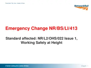 Emergency Change NR/BS/LI/413: Working Safely at Height Standard Update