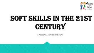 Enhancing Soft Skills in the 21st Century: A Comprehensive Presentation