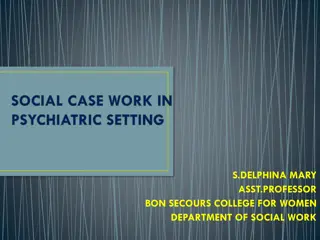 Social Case Work in Psychiatric Settings