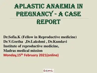 Case Report: Aplastic Anaemia in Pregnancy - Management and Follow-up