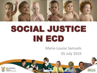 Transformation of Early Childhood Development Policies: A Journey Towards Social Justice