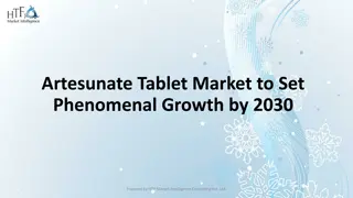 Artesunate Tablet Market  ppt