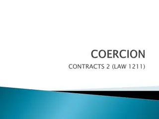 Legal Analysis: Coercion and Economic Duress in Contract Law