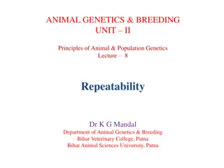 Repeatability in Animal Genetics and Breeding