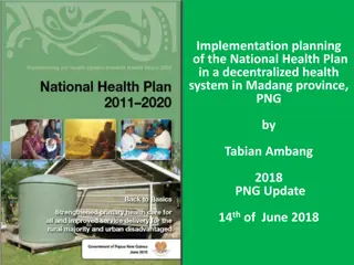 Implementation Planning of National Health Plan in Decentralized Health System, Madang Province, PNG