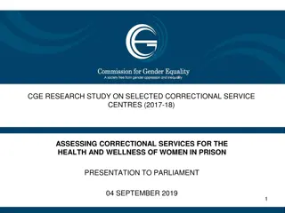 Assessment of Correctional Services for Women's Health in Selected Centers (2017-18)