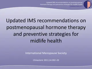 Updated IMS Recommendations on Postmenopausal Hormone Therapy and Preventive Strategies