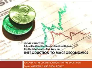 Macroeconomic Policy Tools: Monetary and Fiscal Policy in Short Run