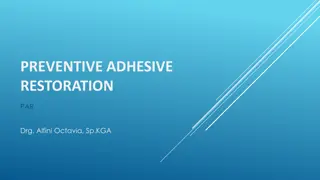 Preventive Adhesive Restoration in Dentistry