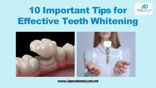 10 Important Tips for Effective Teeth Whitening  (Apex Dental Clinic )