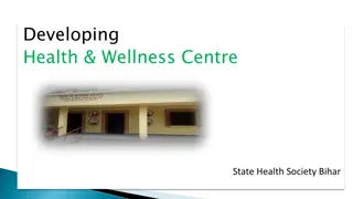 Enhancing Health and Wellness Services in Bihar: Progress Report