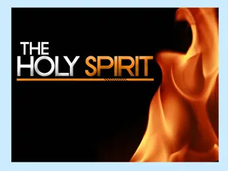 Understanding the Holy Spirit: His Nature and Roles