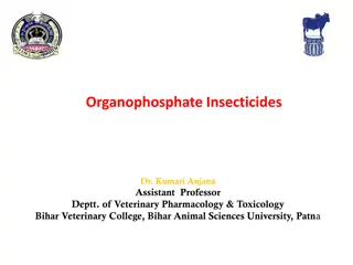 Organophosphate Insecticides in Veterinary Pharmacology & Toxicology