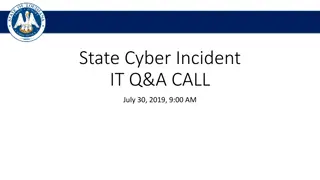 State Cyber Incident IT Q&A Call - July 30, 2019